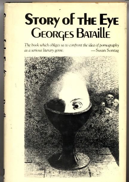 Sobre Historia del Ojo, de Georges Bataille Sobre Historia del Ojo, de Georges Bataille